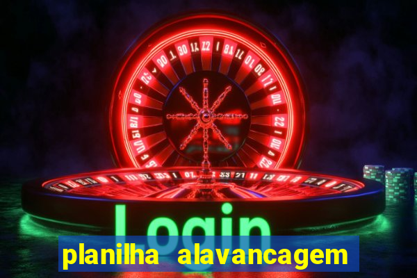 planilha alavancagem de banca